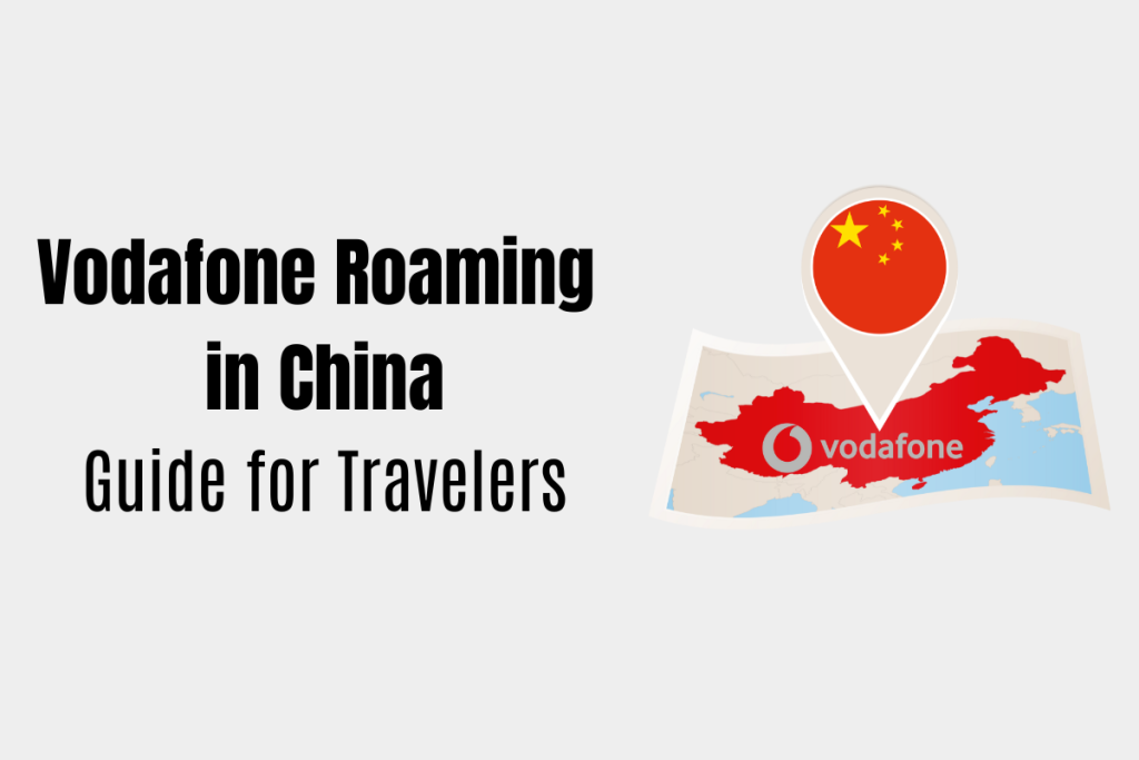 Vodafone China Roaming: Guide For Travelers